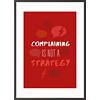 Paperflow Wandbild "Complaining is not a strategy" 297 x 420 mm